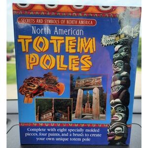 North American Totem Poles: Secrets and Symbols of North America by Molly Perham